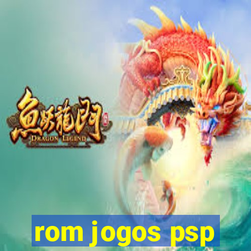 rom jogos psp